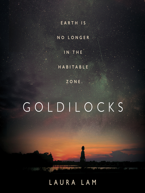 Title details for Goldilocks by Laura Lam - Available
